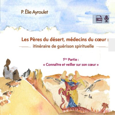 Connaître & veiller sur son cœur