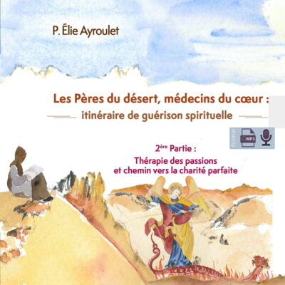 Thérapie des passions et chemin vers la charité parfaite