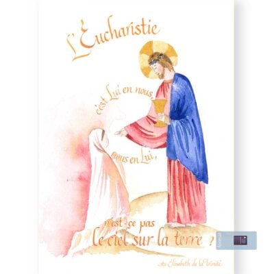 L'Eucharistie, c'est Lui en nous, nous en Lui