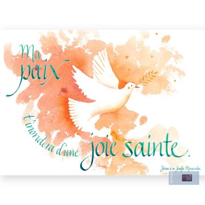 Ma paix t'inondera d'une joie sainte